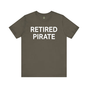 RETIRED PIRATE Athletic Fit Short Sleeve Tee T-Shirt Printify Army S 