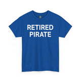 RETIRED PIRATE - Unisex Heavy Cotton Tee T-Shirt Printify 