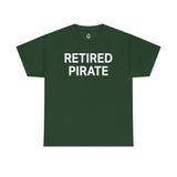 RETIRED PIRATE - Unisex Heavy Cotton Tee T-Shirt Printify Forest Green S 