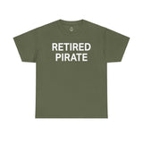 RETIRED PIRATE - Unisex Heavy Cotton Tee T-Shirt Printify Military Green S 